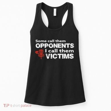 Disc Golf Some Call Them Opponents Funny Saying Women's Tank Top