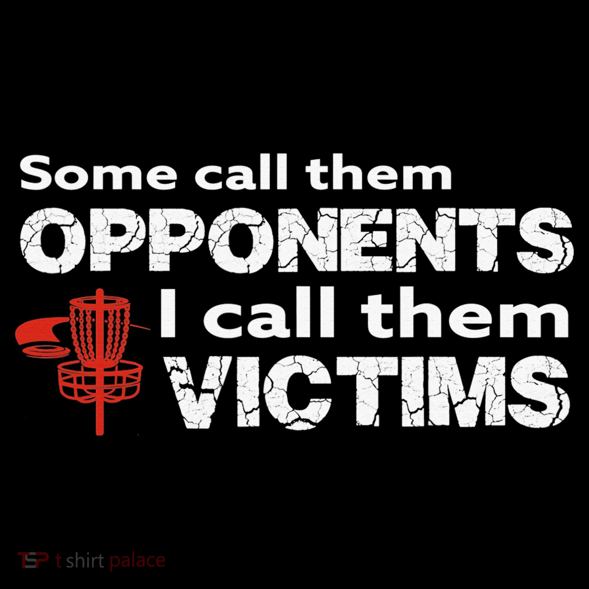 Disc Golf Some Call Them Opponents Funny Saying Tank Top