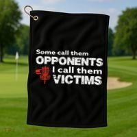 Disc Golf Some Call Them Opponents Funny Saying Golf Towel thumb 1