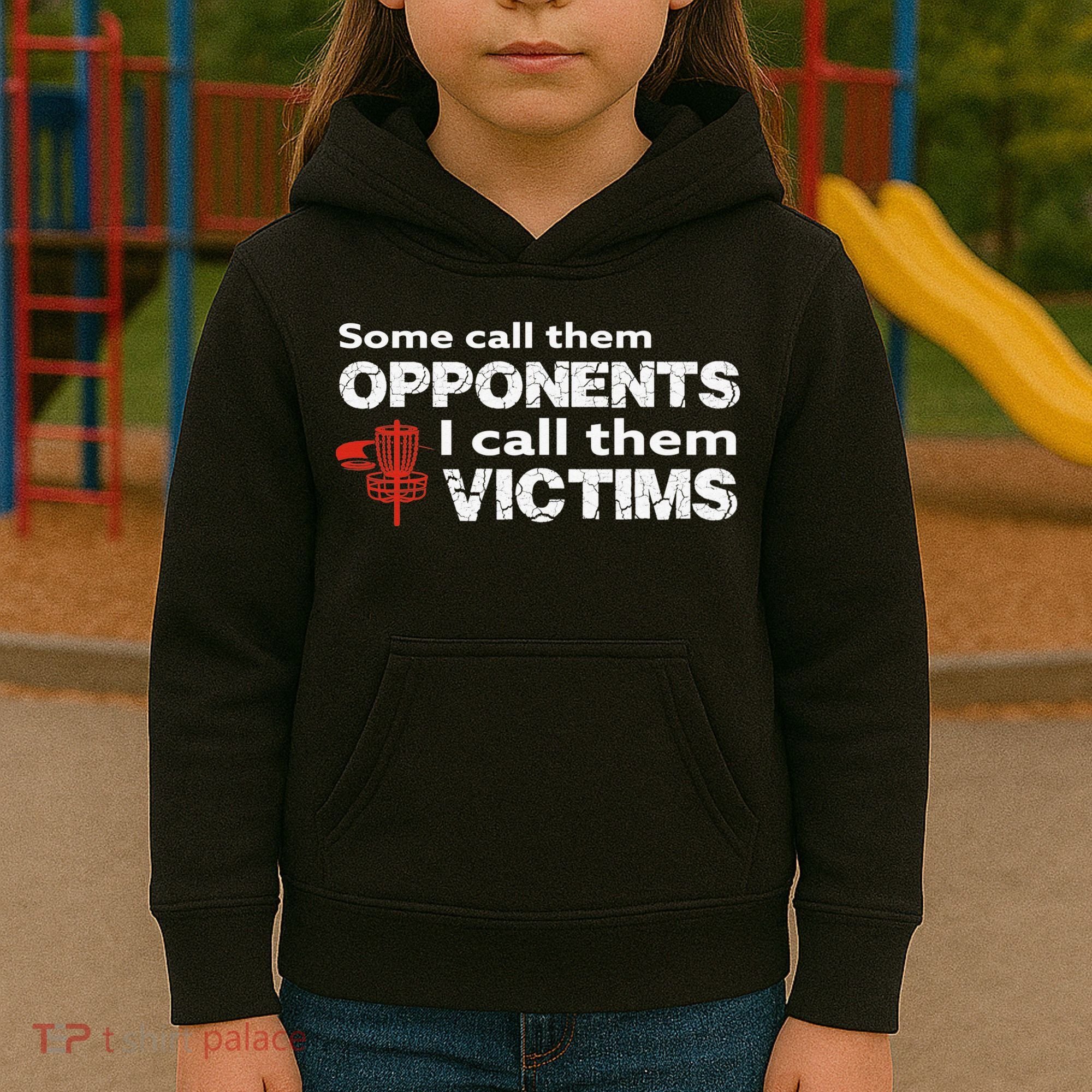Disc Golf Some Call Them Opponents Funny Saying Kids Hoodie
