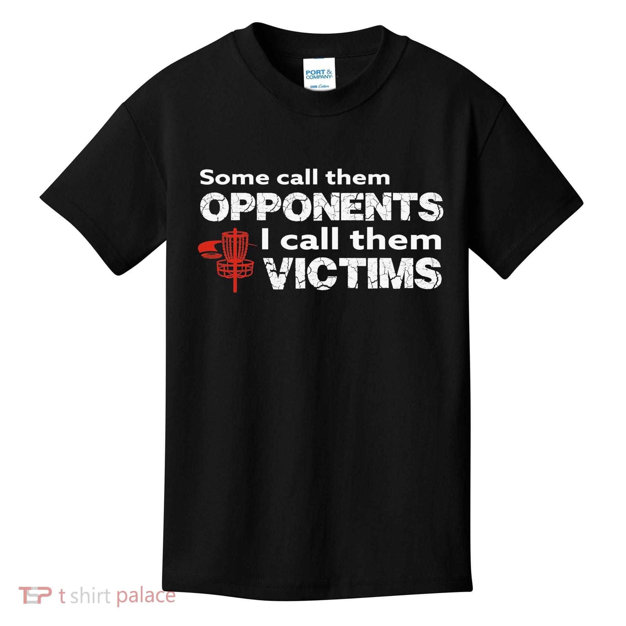 Disc Golf Some Call Them Opponents Funny Saying Kids T-Shirt