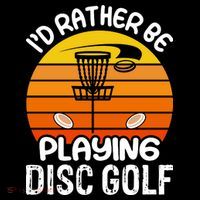 Disc Golf Shirt I'd Rather Be Playing Disc Golf T-Shirt thumb 7