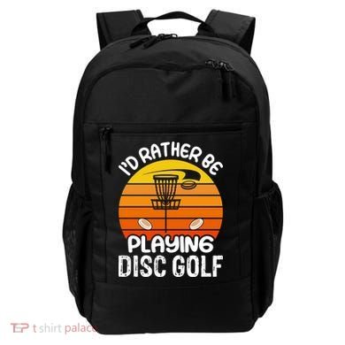 Disc Golf Shirt I'd Rather Be Playing Disc Golf Backpack