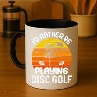 Disc Golf Shirt I'd Rather Be Playing Disc Golf Coffee Mug thumb 4