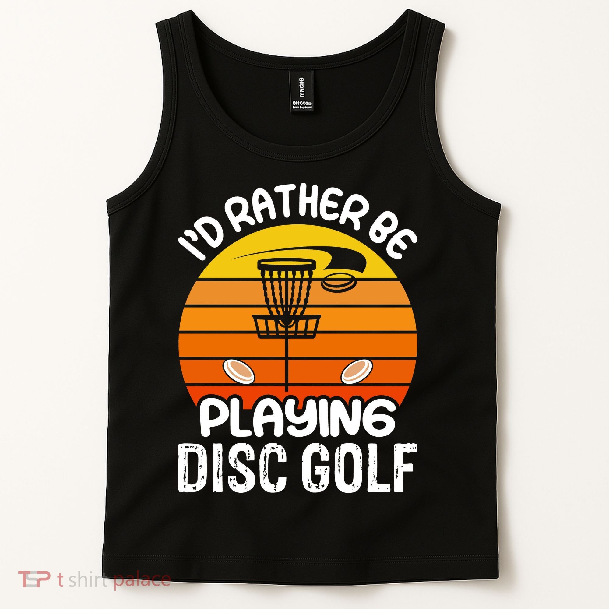 Disc Golf Shirt I'd Rather Be Playing Disc Golf Tank Top