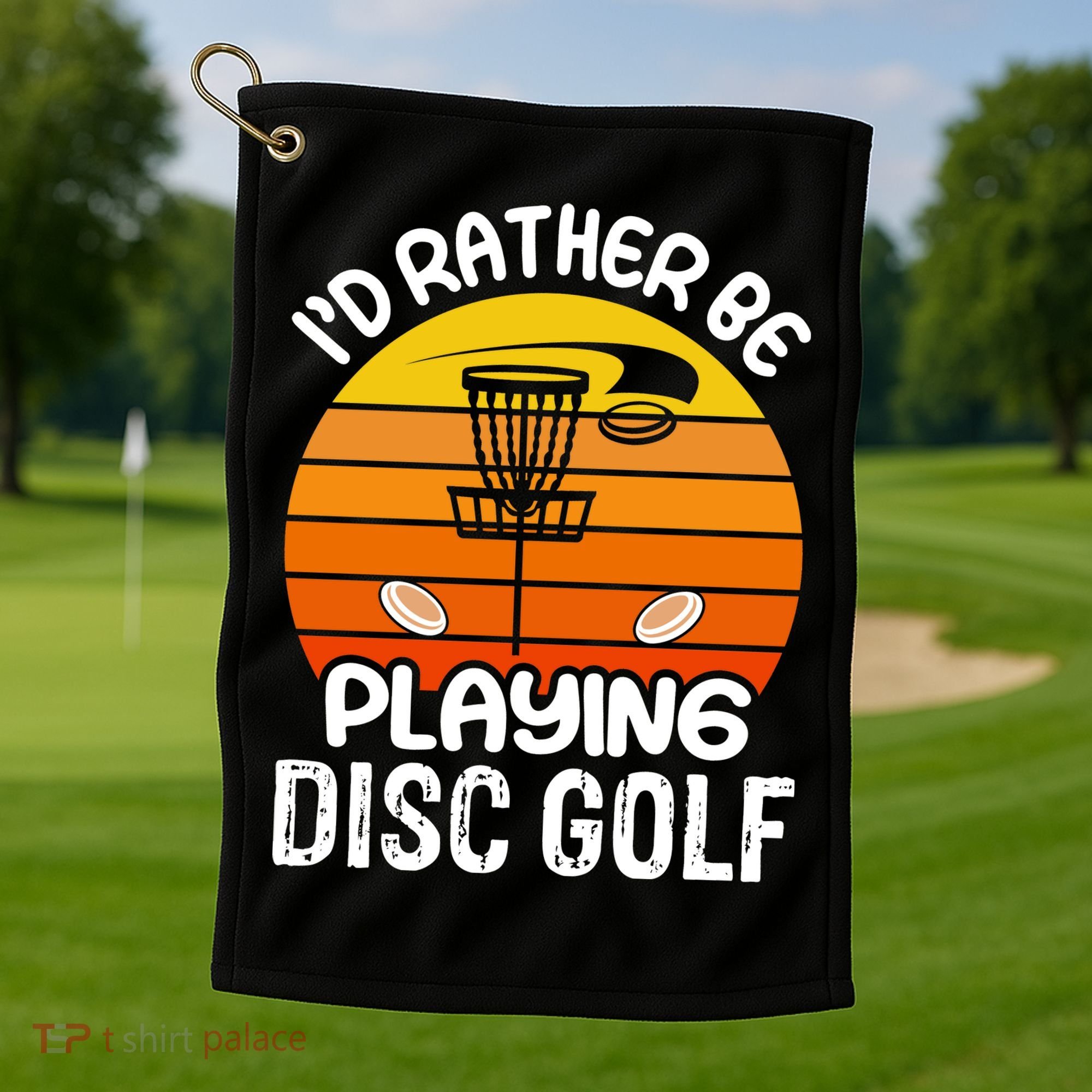 Disc Golf Shirt I'd Rather Be Playing Disc Golf Golf Towel