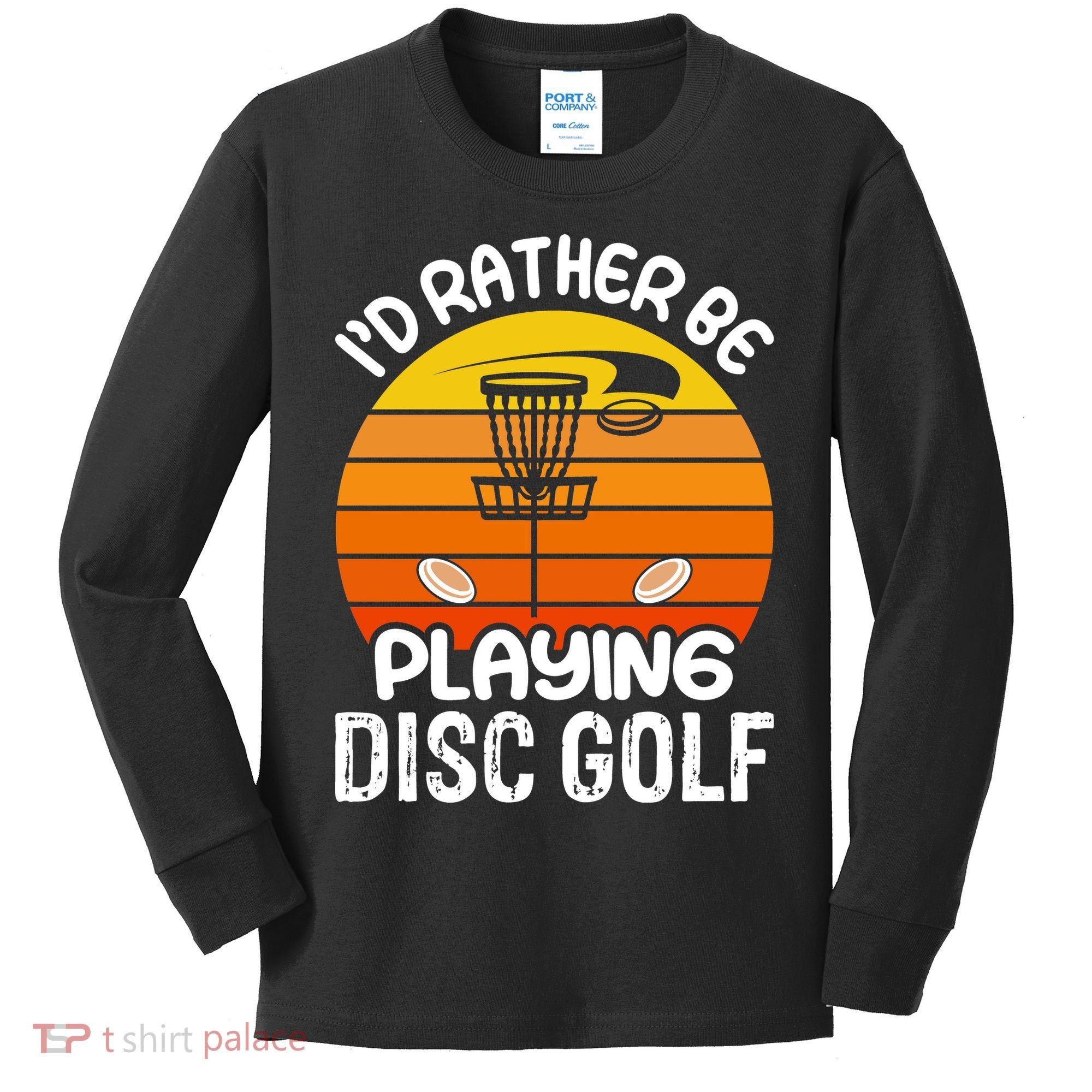 Disc Golf Shirt I'd Rather Be Playing Disc Golf Kids Long Sleeve Shirt