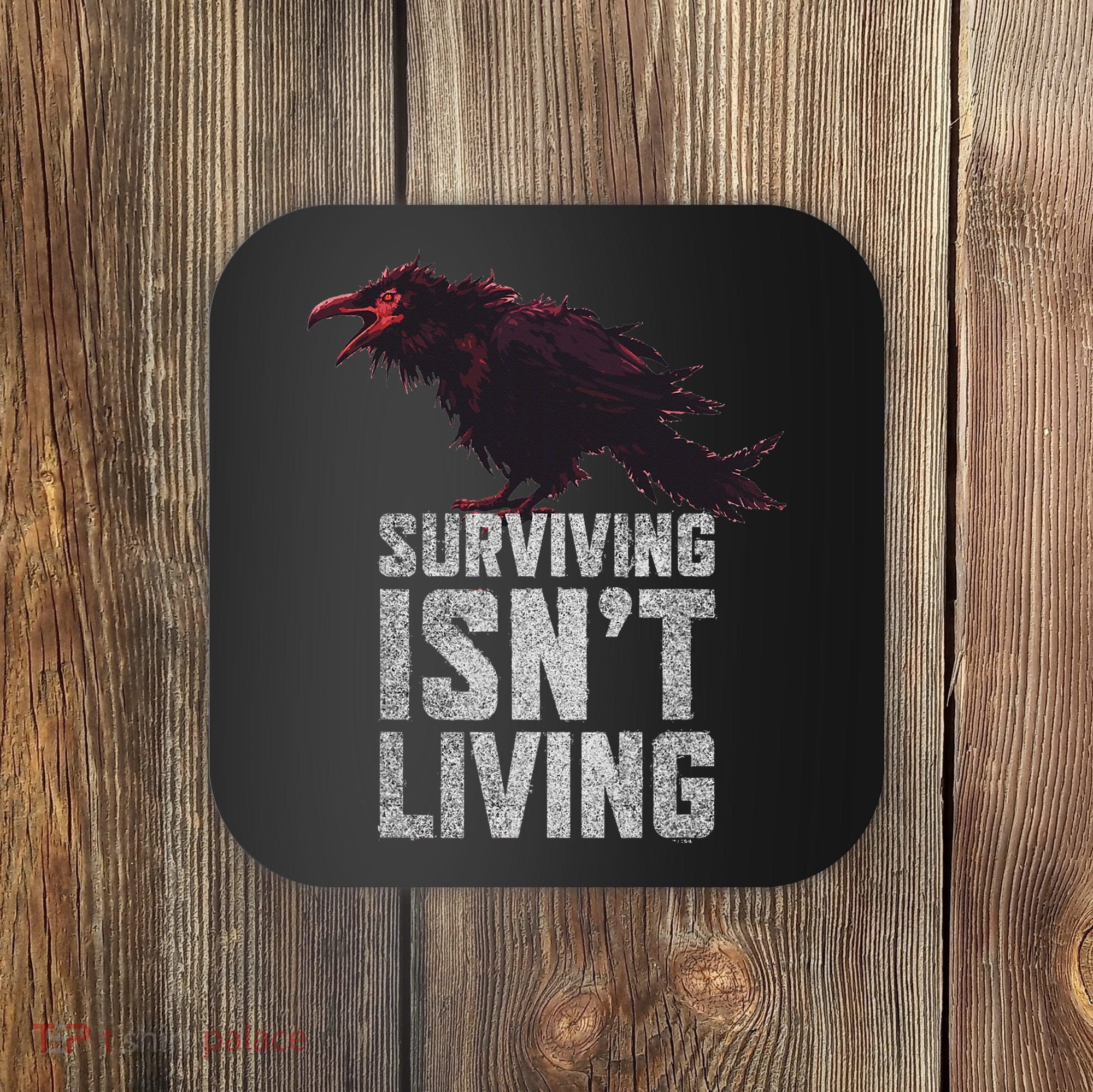 Days Gone Surving Isnt Living Corw Quote Big Chest Logo Coaster
