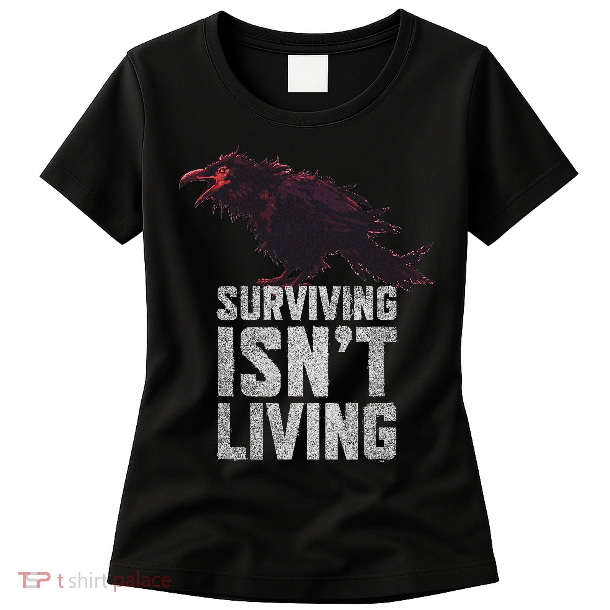 Days Gone Surving Isnt Living Corw Quote Big Chest Logo Women's T-Shirt