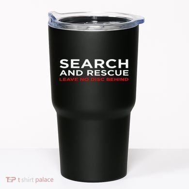 Disc Golf Search Rescue Leave No Disc Behind Tumbler