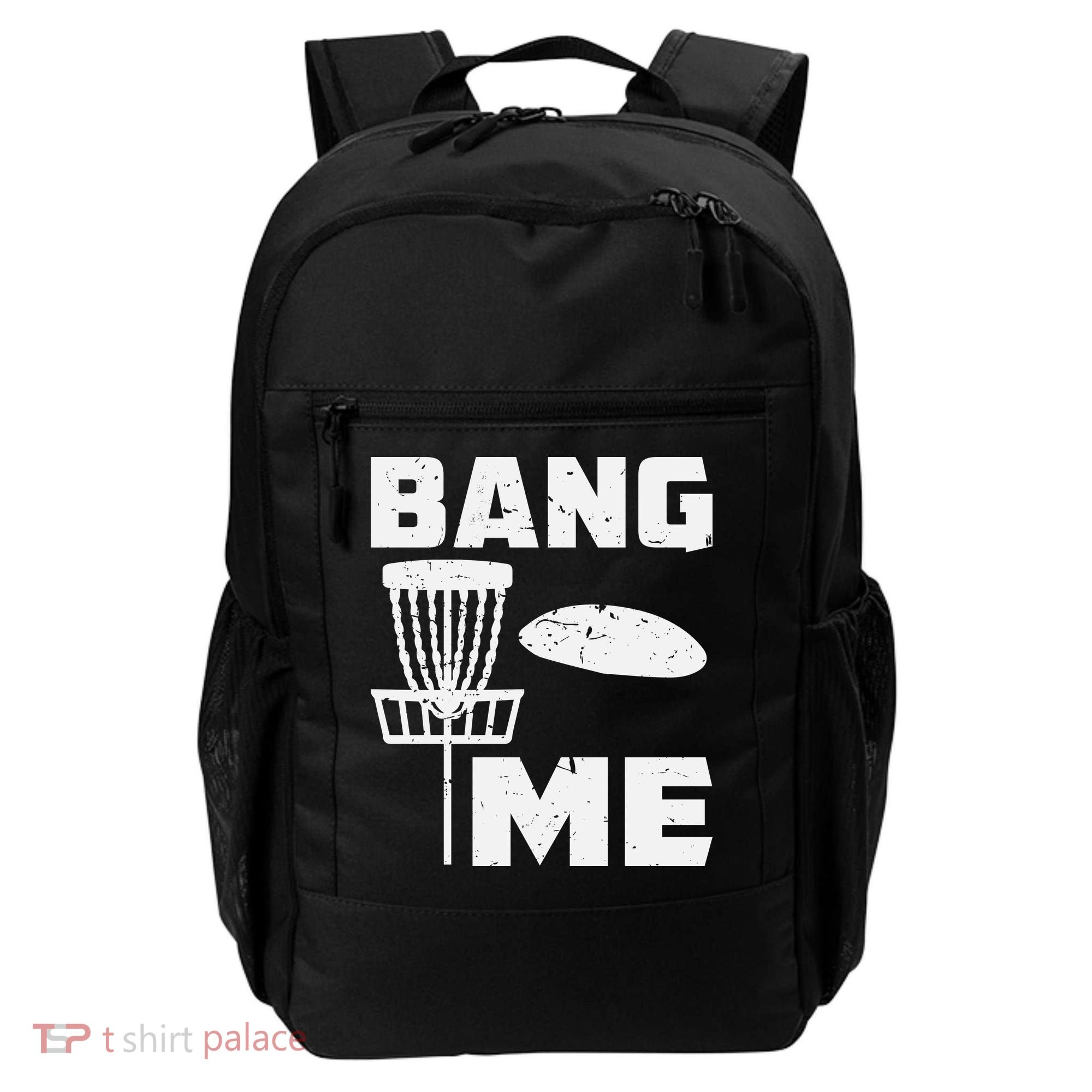 Disc Golfing Shirts Bang Me Funny Disc Golf Backpack