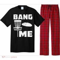 Disc Golfing Shirts Bang Me Funny Disc Golf Pajama Set thumb 0