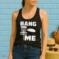 Disc Golfing Shirts Bang Me Funny Disc Golf Women's Tank Top thumb 2
