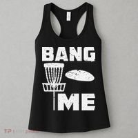 Disc Golfing Shirts Bang Me Funny Disc Golf Women's Tank Top thumb 3