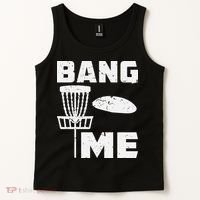 Disc Golfing Shirts Bang Me Funny Disc Golf Tank Top thumb 2