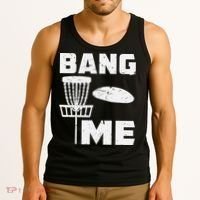 Disc Golfing Shirts Bang Me Funny Disc Golf Tank Top thumb 3