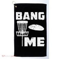 Disc Golfing Shirts Bang Me Funny Disc Golf Golf Towel thumb 0
