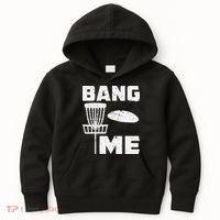 Disc Golfing Shirts Bang Me Funny Disc Golf Kids Hoodie thumb 0