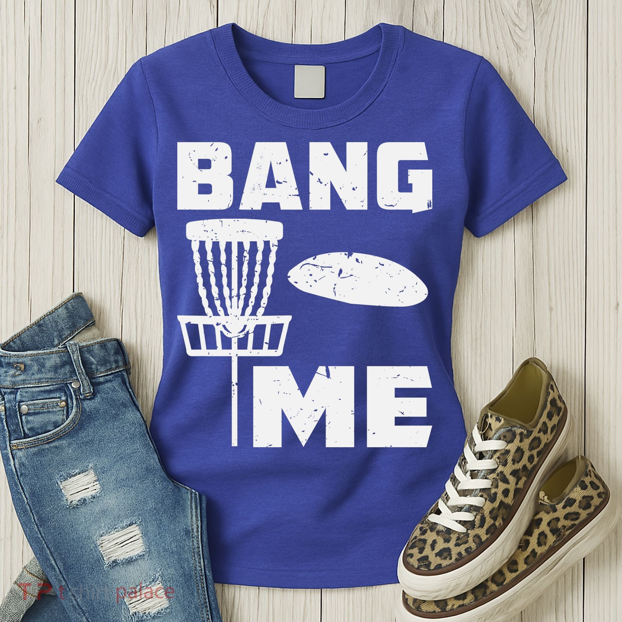 Disc Golfing Shirts Bang Me Funny Disc Golf Women's T-Shirt