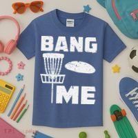 Disc Golfing Shirts Bang Me Funny Disc Golf Kids T-Shirt thumb 3