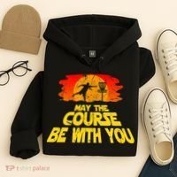 Disc Golf Shirt May The Course Be With You Trendy Golf Tee Hoodie thumb 4