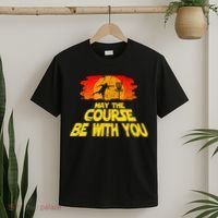 Disc Golf Shirt May The Course Be With You Trendy Golf Tee T-Shirt thumb 2