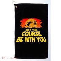 Disc Golf Shirt May The Course Be With You Trendy Golf Tee Golf Towel thumb 0