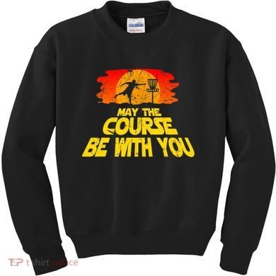 Disc Golf Shirt May The Course Be With You Trendy Golf Tee Kids Sweatshirt