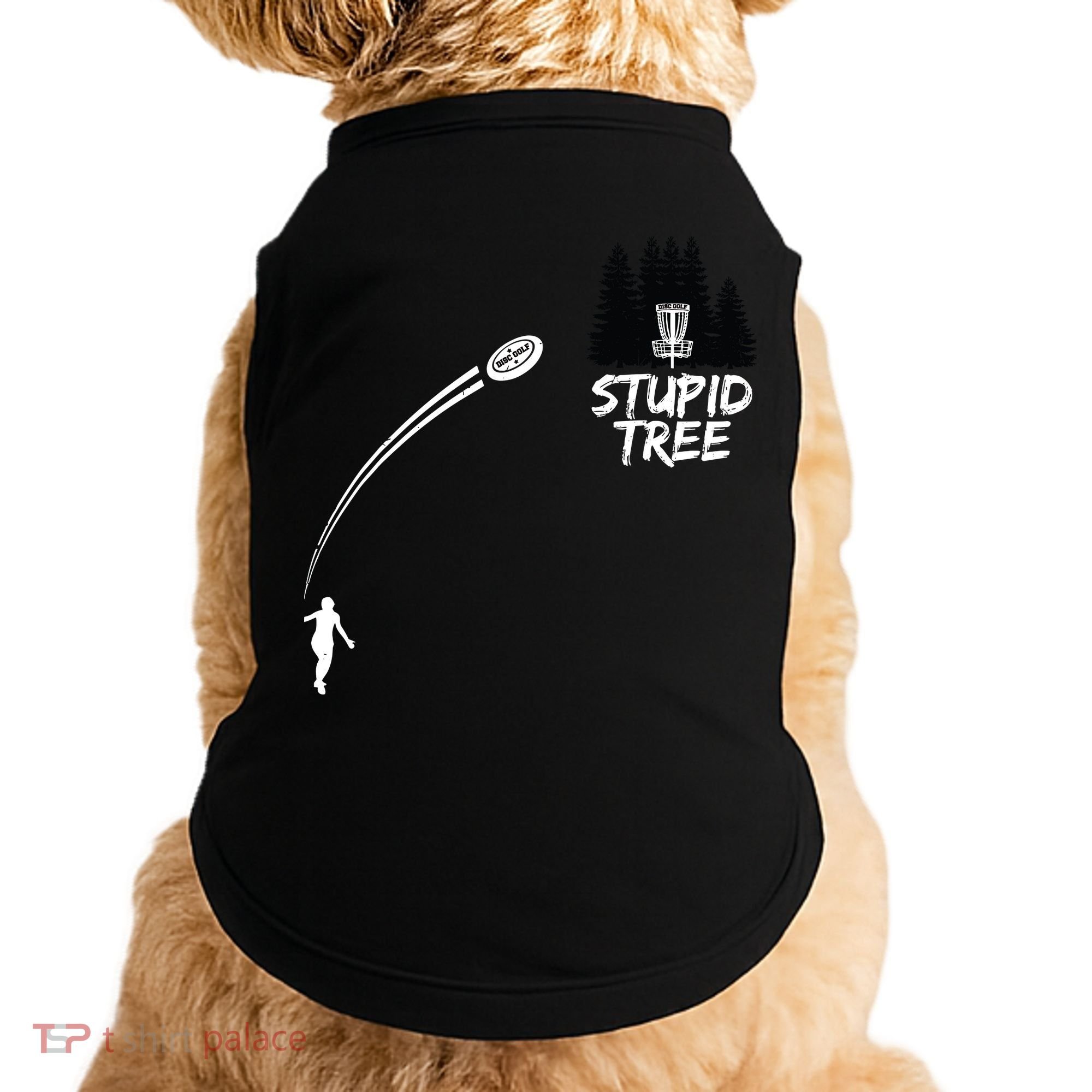 Disc Golf Stupid Tree Funny Frisbee Dad Boy Tees Doggie Tank