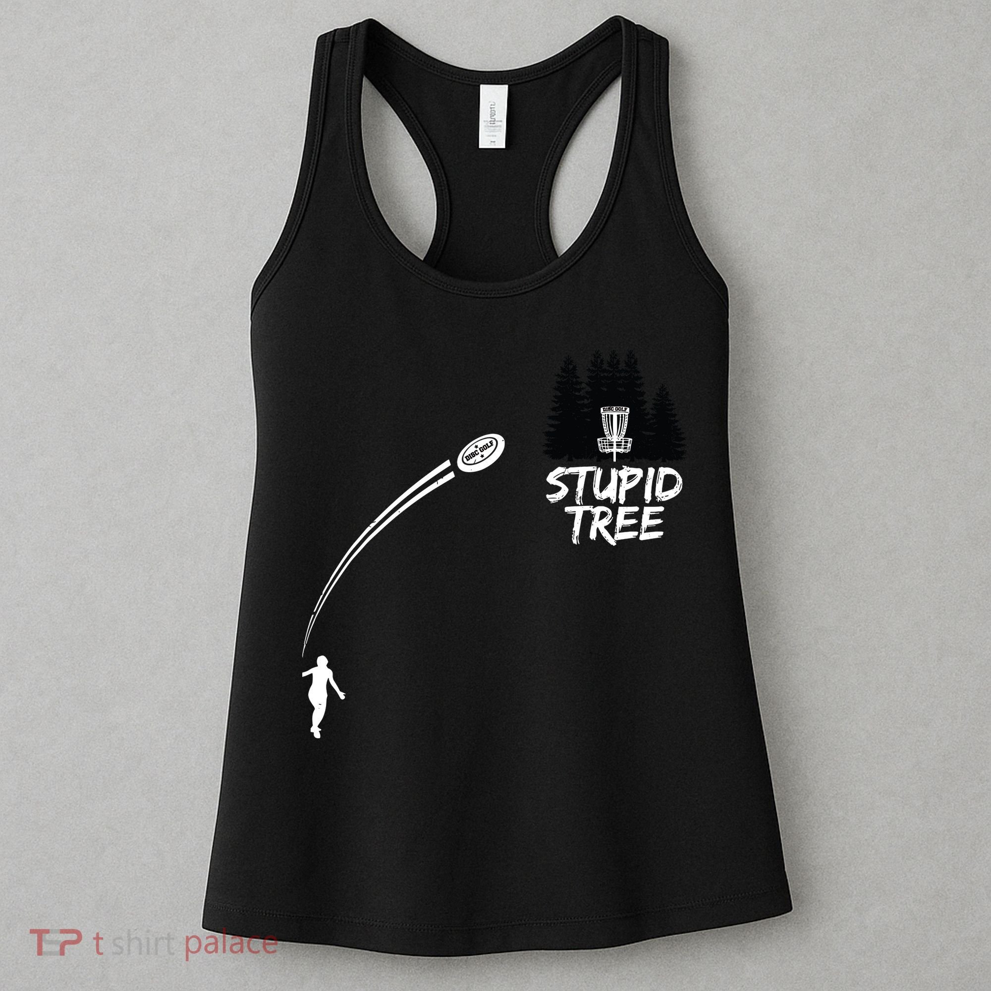 Disc Golf Stupid Tree Funny Frisbee Dad Boy Tees Women's Tank Top
