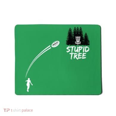 Disc Golf Stupid Tree Funny Frisbee Dad Boy Tees Mousepad
