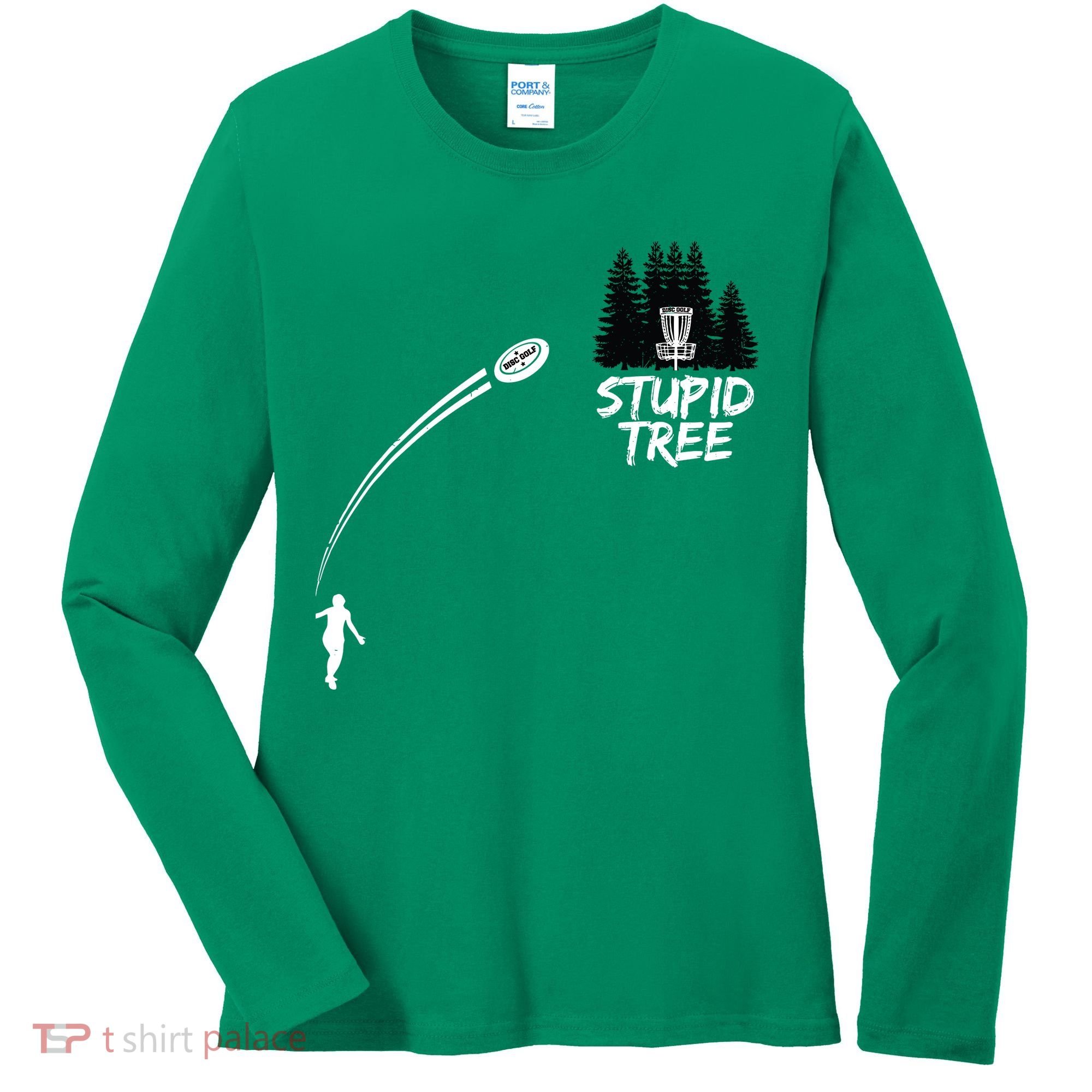 Disc Golf Stupid Tree Funny Frisbee Dad Boy Tees Women's Long Sleeve Shirt
