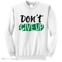 Don't Give Up Mental Health Awareness Sweatshirt thumb 0