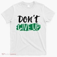 Don't Give Up Mental Health Awareness T-Shirt thumb 0