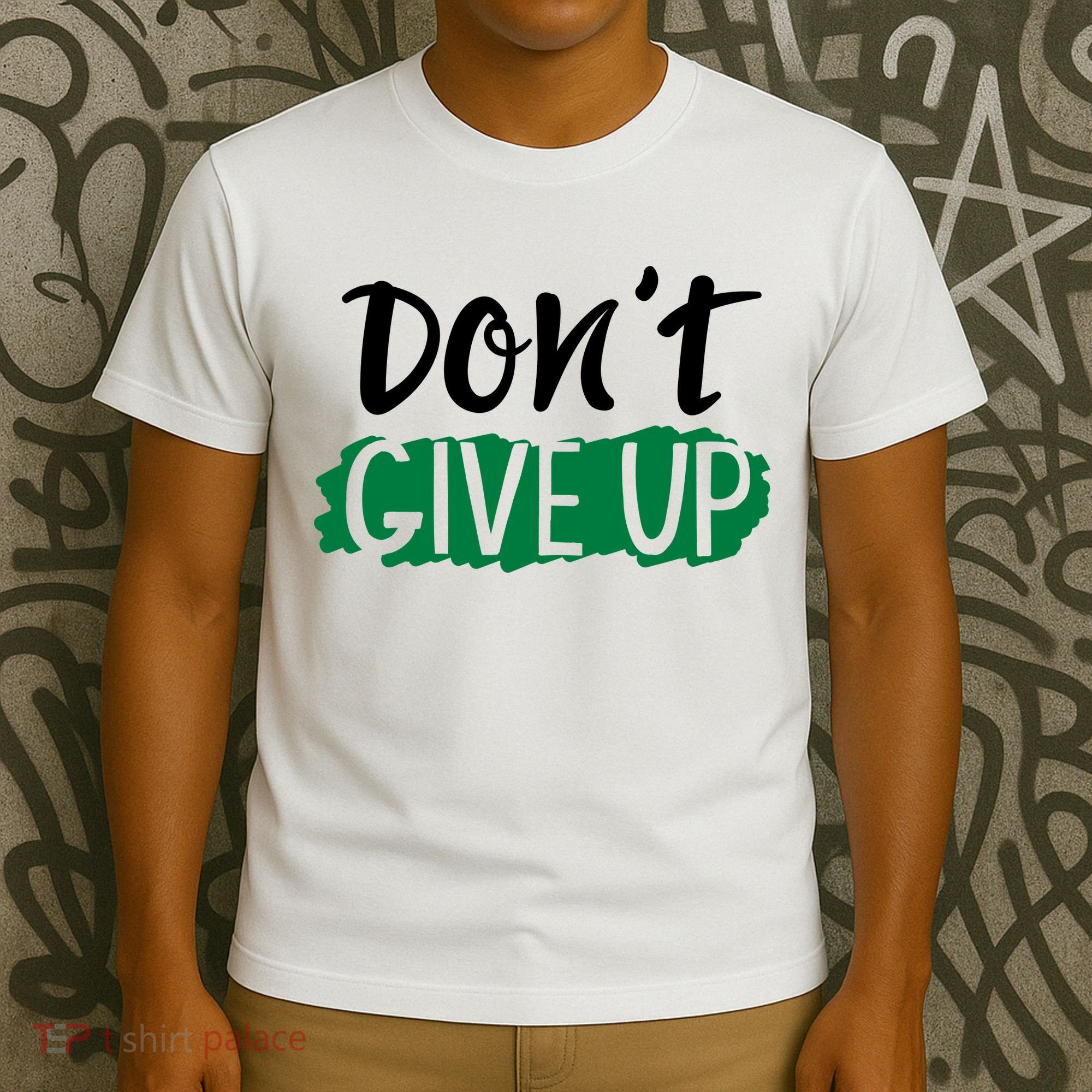 Don't Give Up Mental Health Awareness T-Shirt