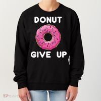 Donut Give Up Women's Sweatshirt thumb 0
