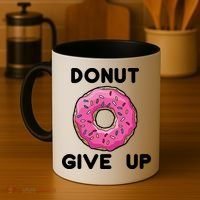 Donut Give Up Coffee Mug thumb 4