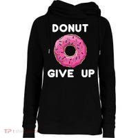 Donut Give Up Womens Funnel Neck Pullover Hood thumb 0
