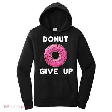 Donut Give Up Women's Hoodie
