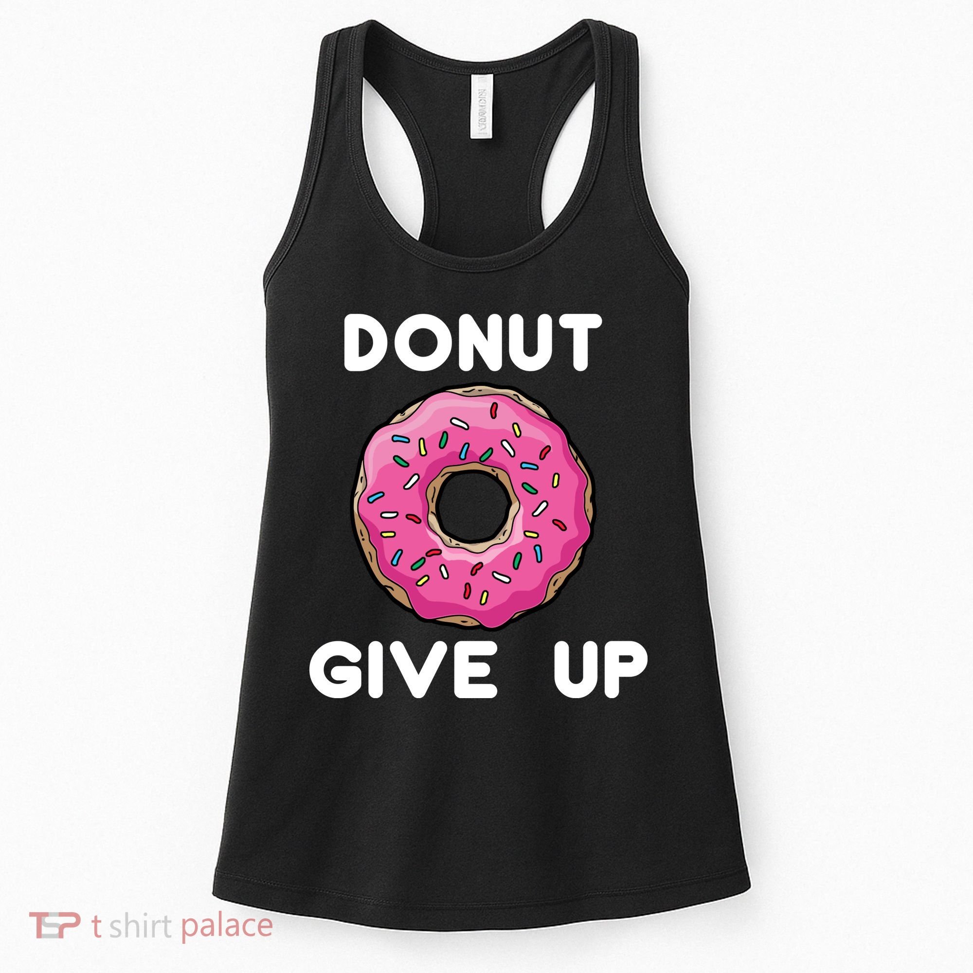 Donut Give Up Women's Tank Top