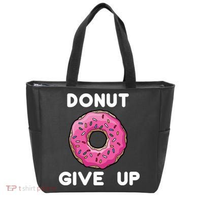 Donut Give Up Tote Bag