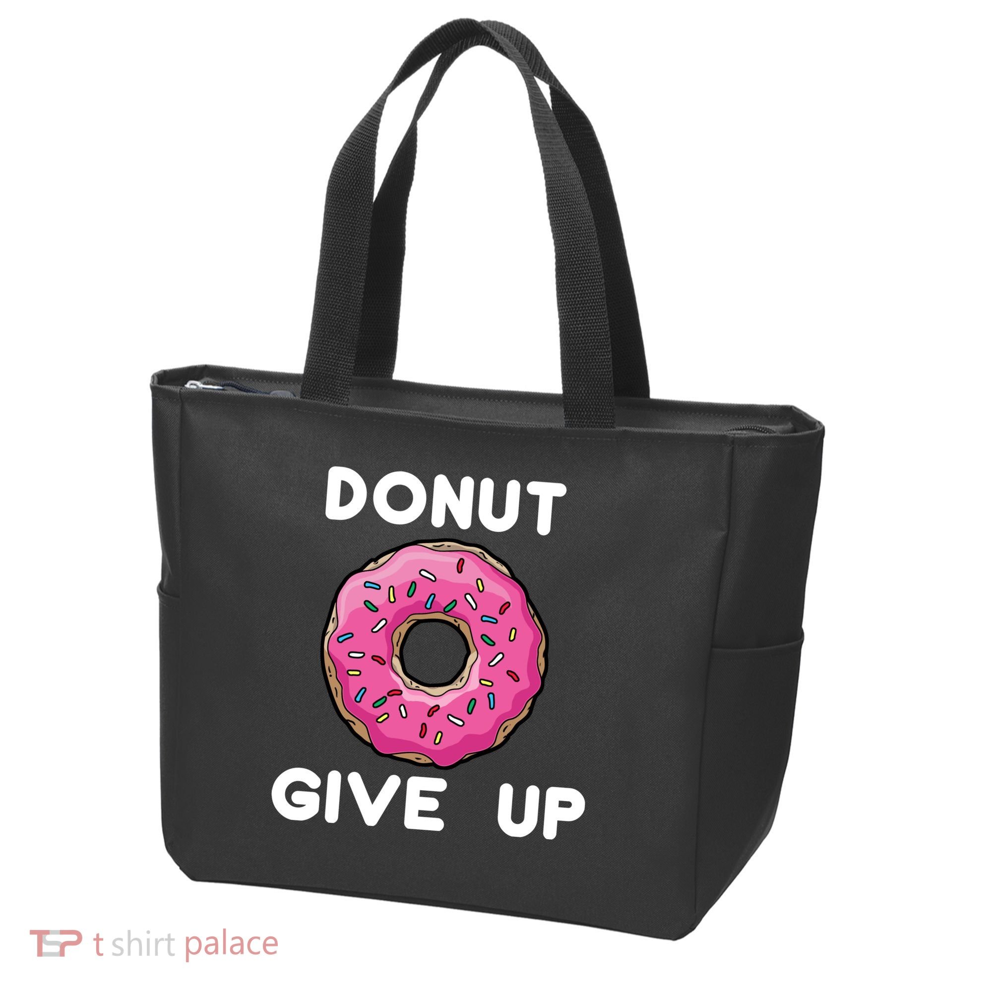Donut Give Up Tote Bag
