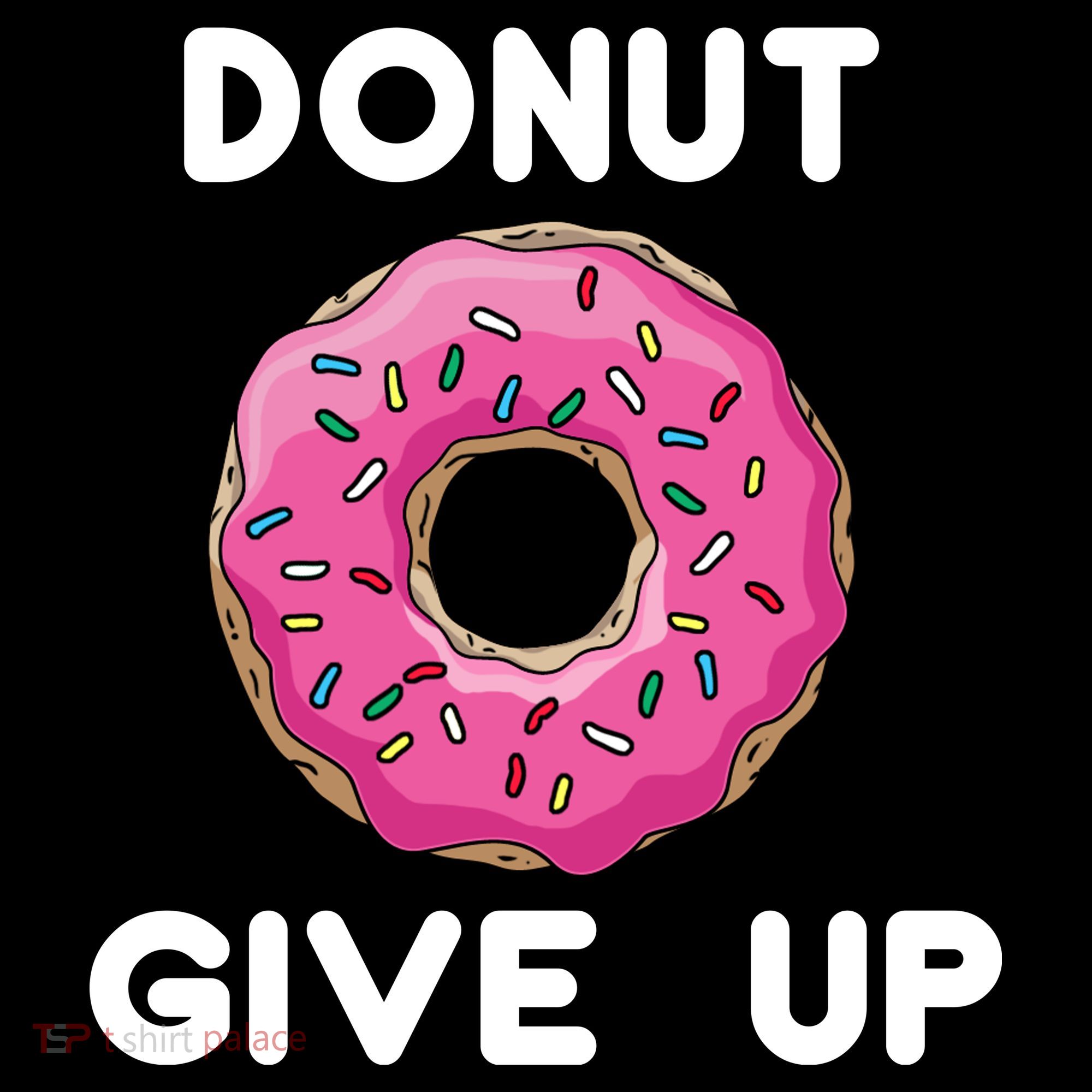 Donut Give Up Tote Bag