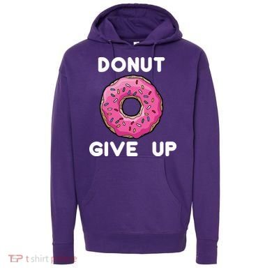 Donut Give Up Hoodie