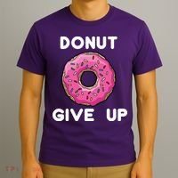 Donut Give Up T-Shirt thumb 3