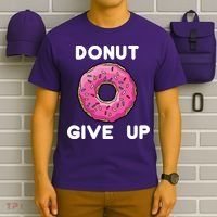 Donut Give Up T-Shirt thumb 6
