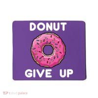 Donut Give Up Mousepad thumb 0