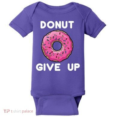 Donut Give Up Baby Bodysuit