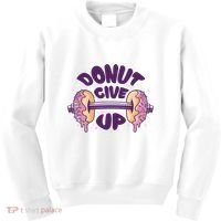 Donut Give Up Weightlifting Fitness Funny Kids Sweatshirt thumb 0