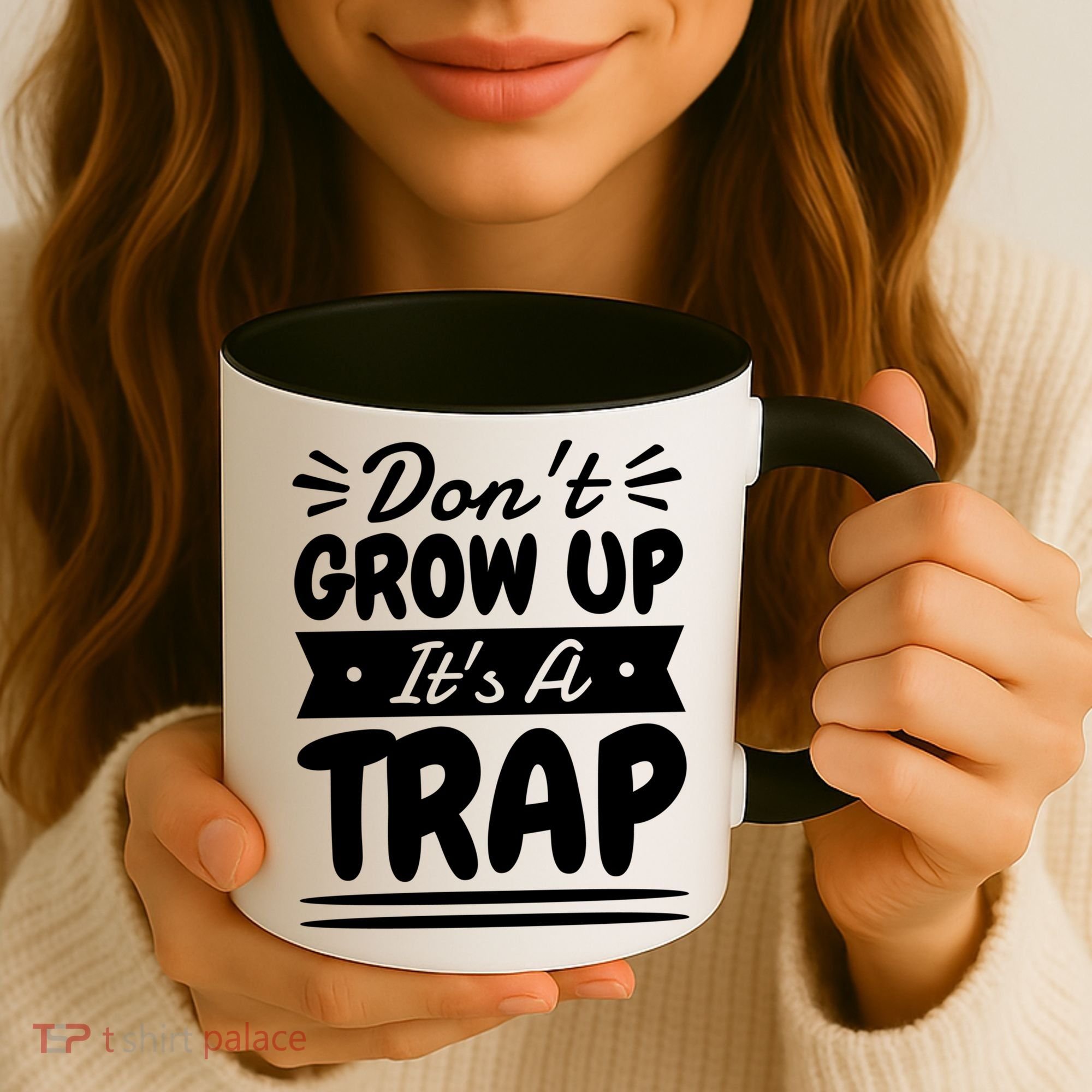 Don't Grow Up It's A Trap Sarcastic Adulting Saying Gift Coffee Mug